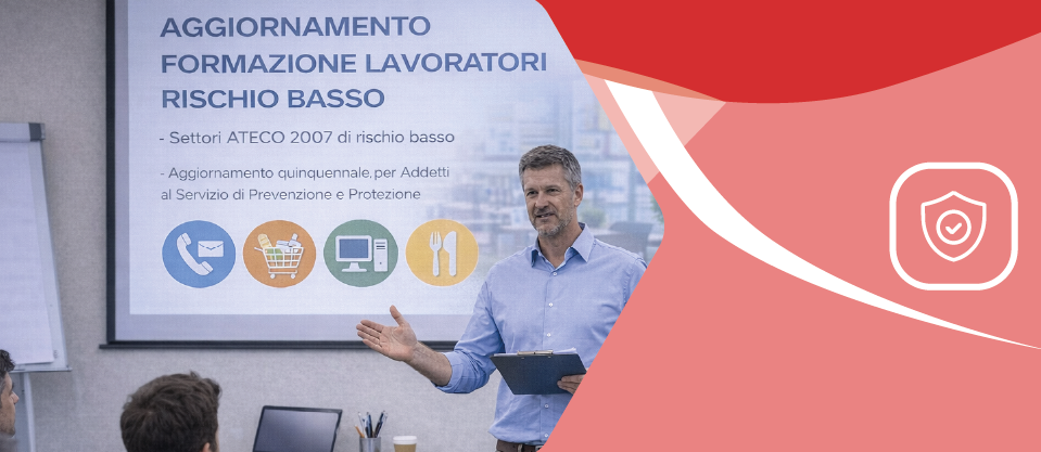 Aggiornamento Formazione Lavoratori Rischio Basso